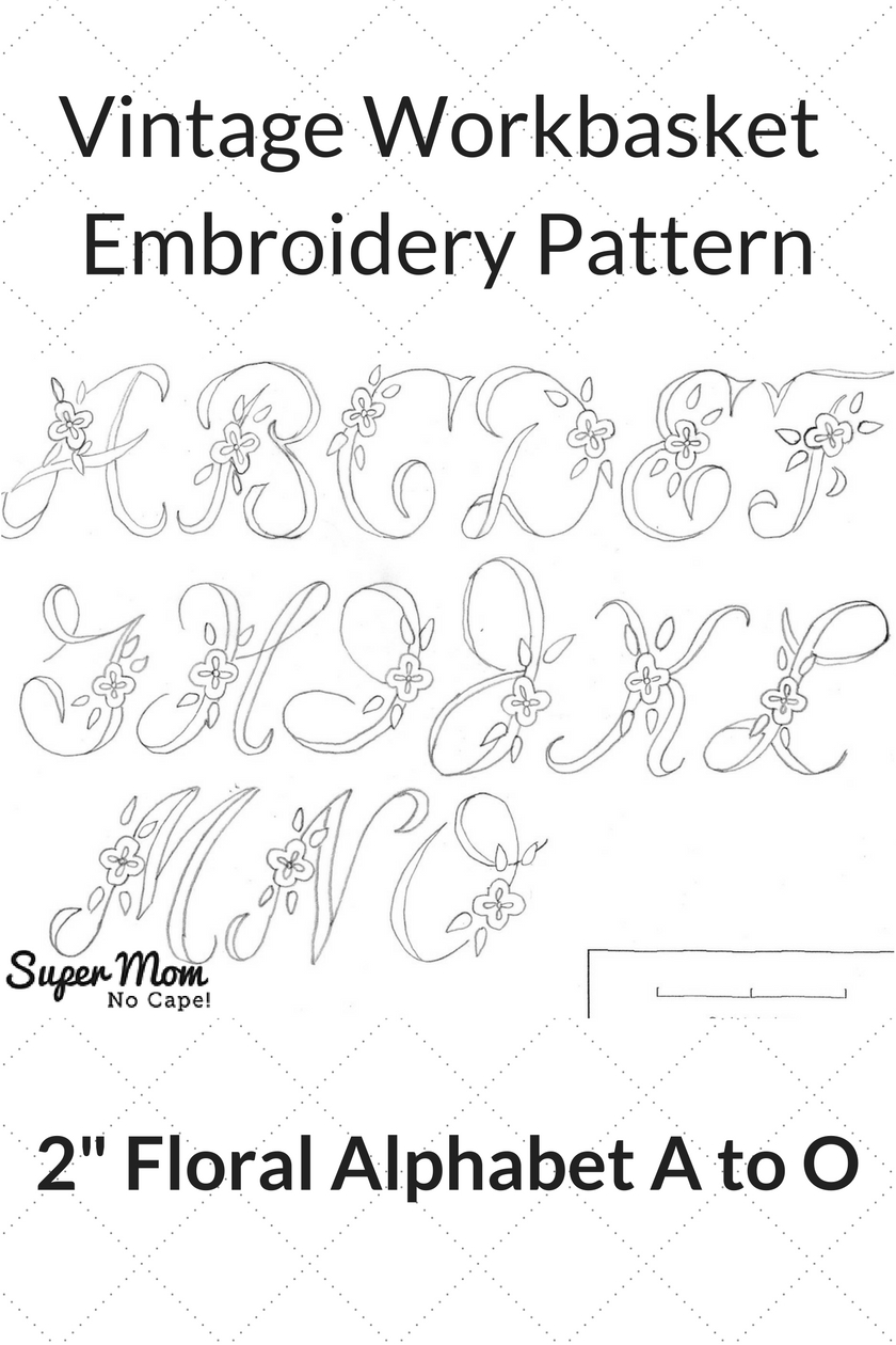 Vintage Workbasket Embroidery Pattern - 2 Inch Floral Alphabet A to O