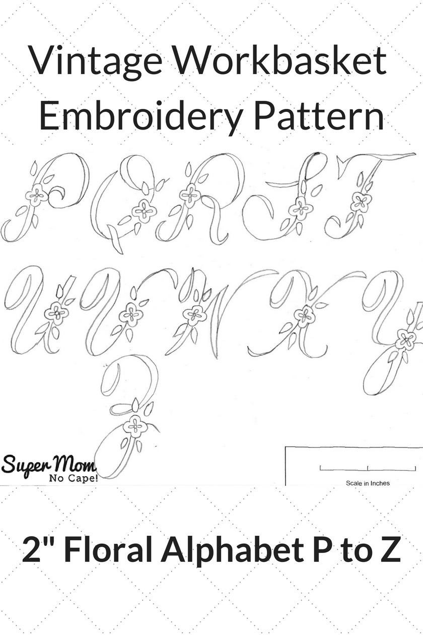 Vintage Workbasket Embroidery Pattern - 2 Inch Floral Alphabet P to Z