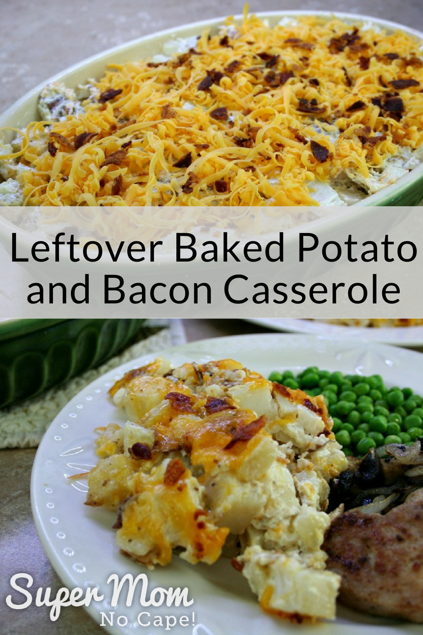Leftover Baked Potato and Bacon Casserole
