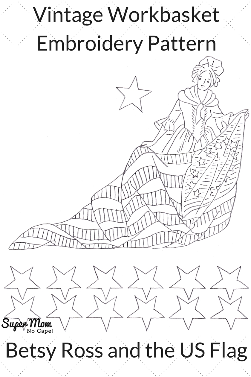 Vintage Workbasket Embroidery Pattern - Betsy Ross and the US Flag