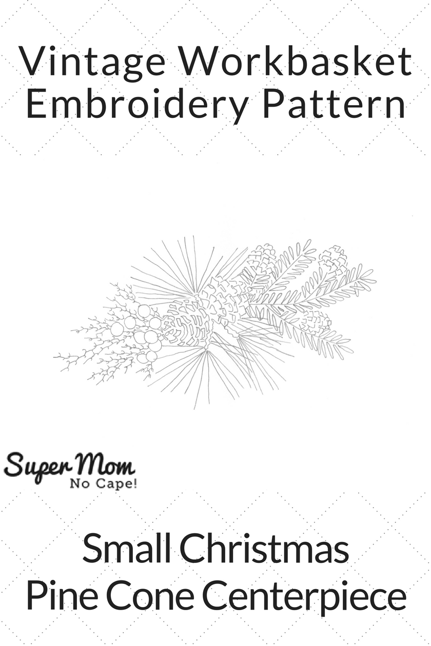 Vintage Workbasket Embroidery Pattern - Small Christmas Pine Cone Centerpiece