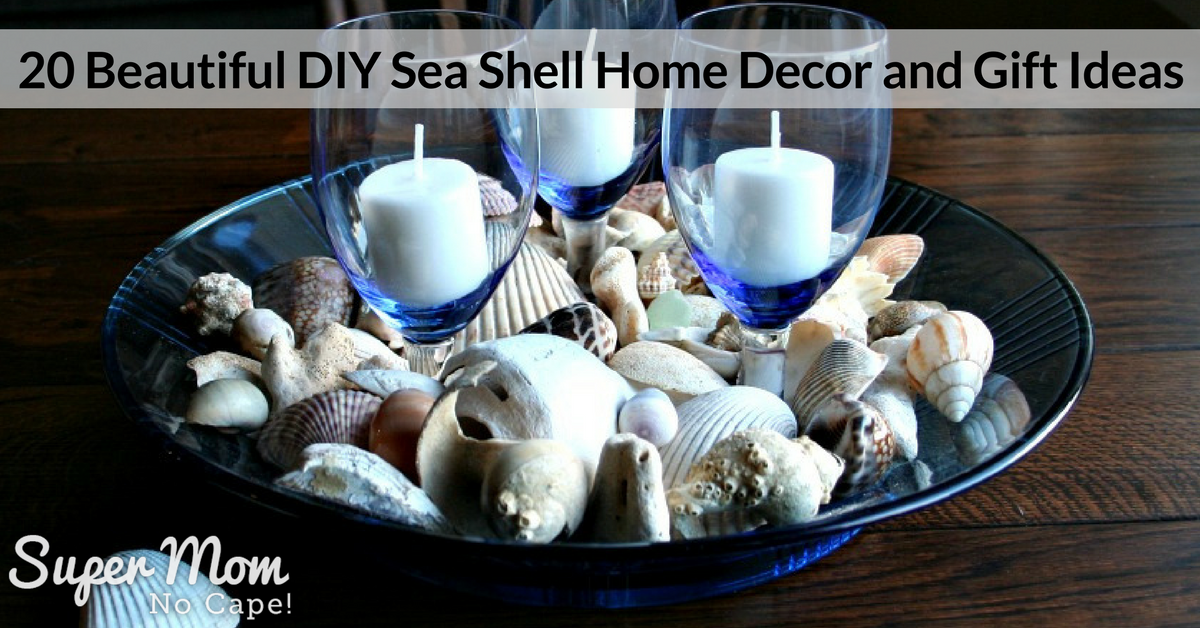 20 Beautiful DIY  Sea Shell Home  Decor  and Gift  Ideas 