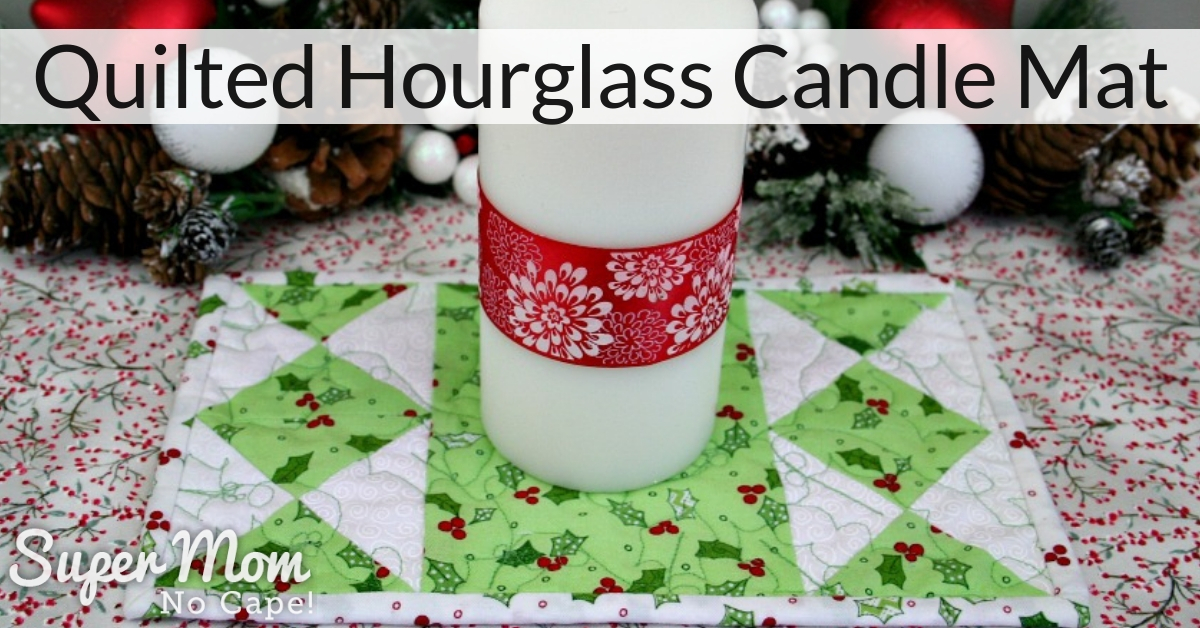 Quilted Hourglass Candle Mat Tutorial DIY Gift Idea