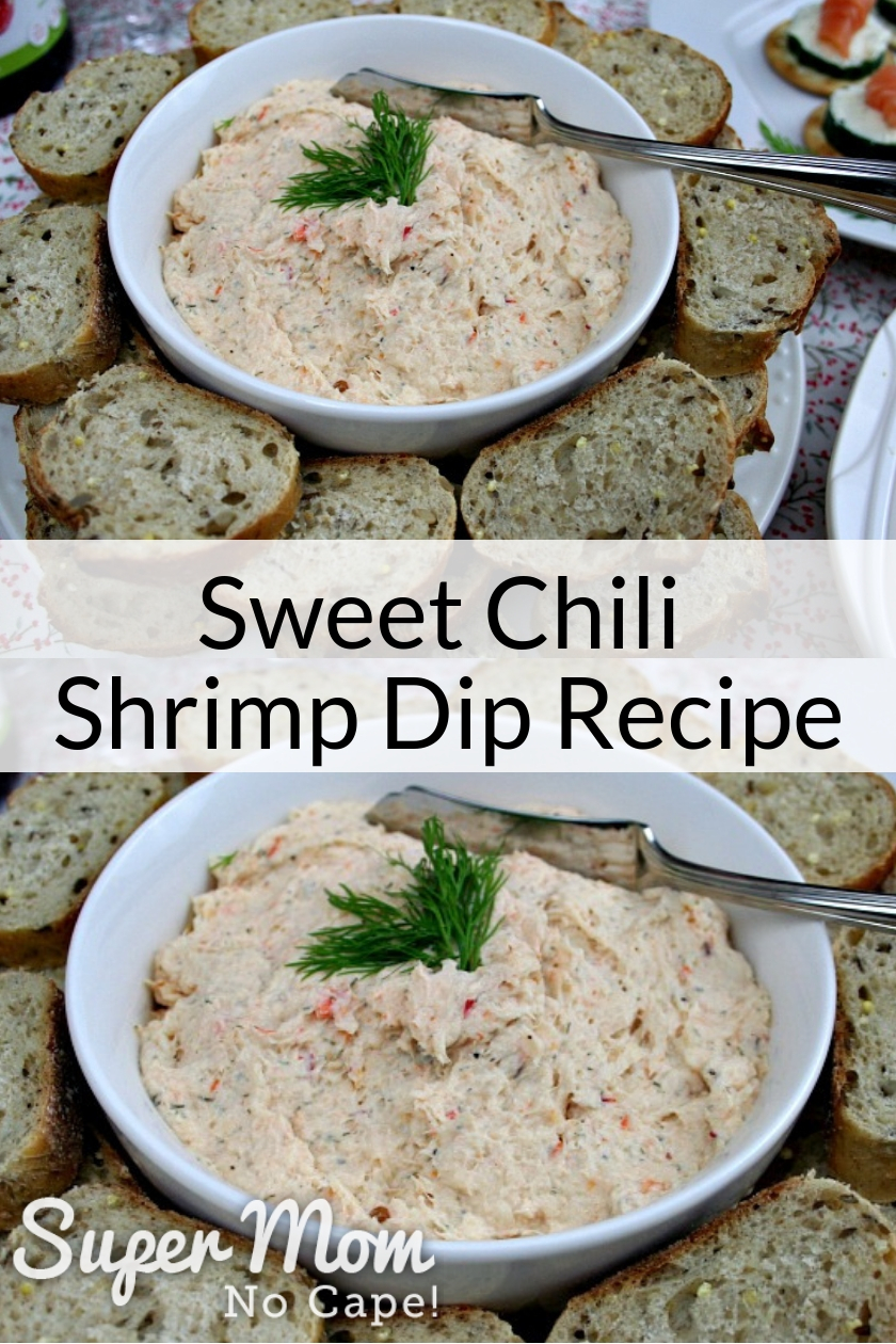Collage photo of Sweet Chili Shrimp Dip in a white bowl surrounded by sliced bagette