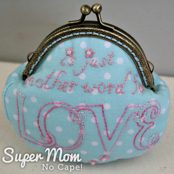 Mom is Just Another Word for Love Embroidery Pattern
