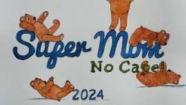 Illustration of teddy bears playing around the words Super Mom No Cape 2024.